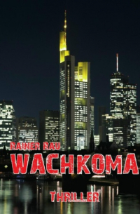 Rainer Rau - Wachkoma