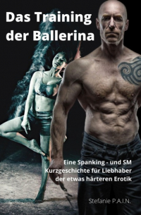 Stefanie P.A.I.N - Das Training der Ballerina