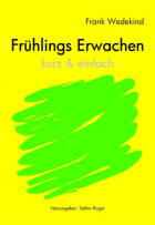 Франк Ведекинд - Frühlings Erwachen - kurze Fassung