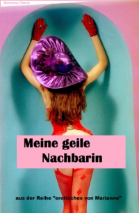 Meine geile Nachbarin