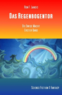 Das Regenbogentor