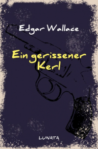 Ein gerissener Kerl