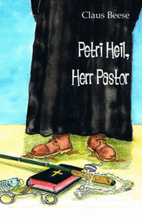 Claus Beese - Petri Heil, Herr Pastor