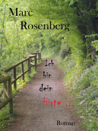 Marc Rosenberg - Ich bin dein Hirte