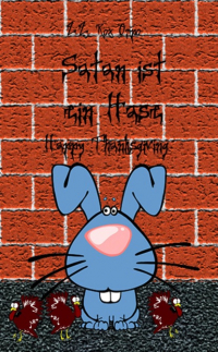 Z.Z. Rox Orpo - Satan ist ein Hase Happy Thanksgiving