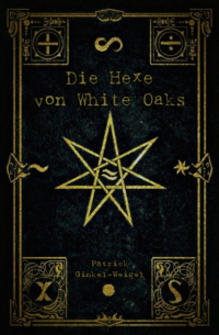 Die Hexe von White Oaks