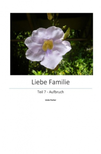 Liebe Familie 7