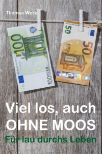 Thomas Werk - Viel los, auch ohne Moos