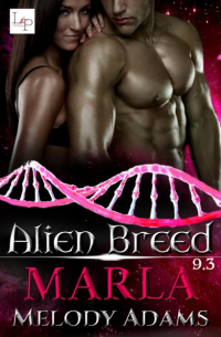 Melody Adams - Marla - Alien Breed 9.3