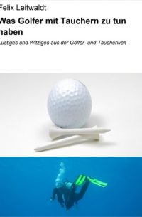 Was Golfer mit Tauchern zu tun haben