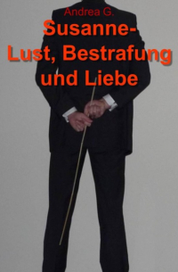 Susanne - Lust, Bestrafung und Liebe