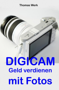 DIGICAM: Geld verdienen mit Fotos