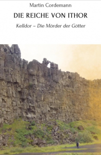 Martin Cordemann - DIE REICHE VON ITHOR