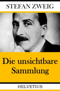 Die unsichtbare Sammlung