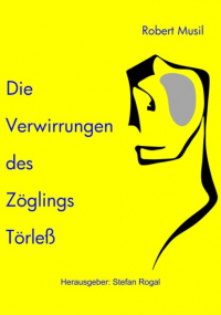 Роберт Музиль - Die Verwirrungen des Zöglings Törleß