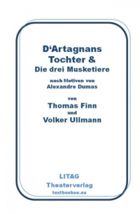  - D'Artagnans Tochter und die drei Musketiere