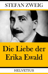 Die Liebe der Erika Ewald