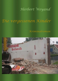 Herbert Weyand - Die vergessenen Kinder