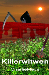 Charlie Meyer - Killerwitwen