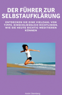 Andr? Sternberg - Der Führer zur Selbstaufklärung