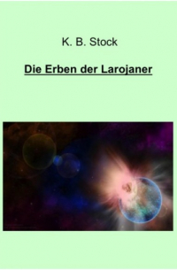 Die Erben der Larojaner