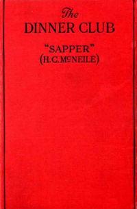 “Sapper” (H.C.McNeile) - The Dinner Club