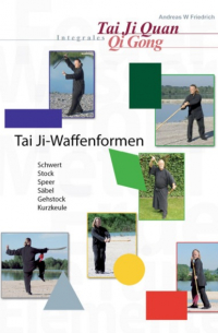 Tai Ji-Waffenformen - Teil 1