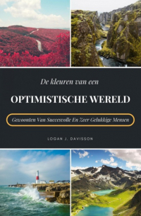 De Kleuren Van Een Optimistische Wereld