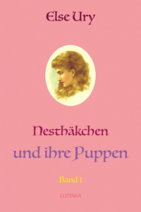 Эльза Ури - Nesthäkchen und ihre Puppen