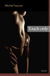 Touch only