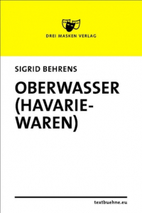 Sigrid Behrens - Oberwasser (Havariewaren)