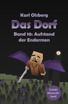 Карл Ольсберг - Das Dorf Band 10: Aufstand der Endermen