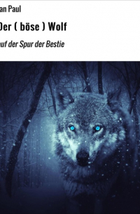 Der ( böse ) Wolf