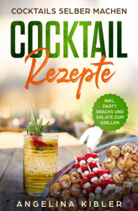 COCKTAIL REZEPTE