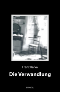 Франц Кафка - Die Verwandlung