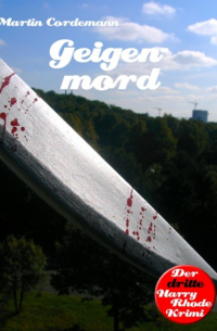 Martin Cordemann - Geigenmord