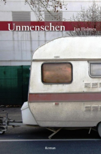 Jan Holmes - Unmenschen