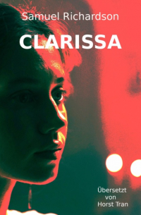 Сэмюэл Ричардсон - Clarissa