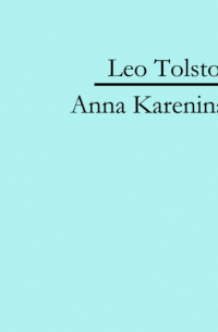 Лев Толстой - Anna Karenina