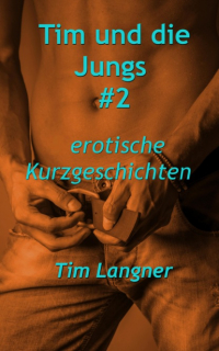 Tim Langner - Tim und die Jungs #2