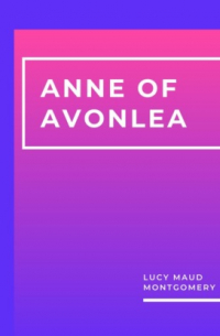 Anne of Avonlea (Unabridged)