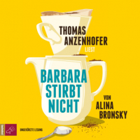 Алина Бронски - Barbara stirbt nicht (Ungekürzt)