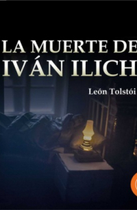 La muerte de Iván Ilich (Completo)