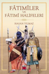 Fâtımîler ve Fâtımî Halifeleri