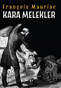 Франсуа Мориак - Kara Melekler