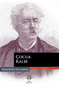 Эдмондо де Амичис - Çocuk Kalbi