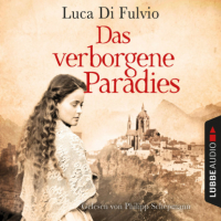 Лука Ди Фульвио - Das verborgene Paradies (Gekürzt)