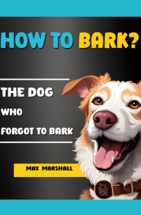 Max Marshall - How to Bark?
