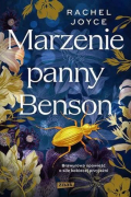 Rachel Joyce - Marzenie panny Benson