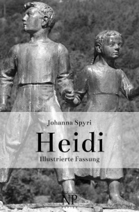 Иоганна Шпири - Heidi - Heidis Lehr- und Wanderjahre & Heidi kann brauchen, was es gelernt hat (сборник)